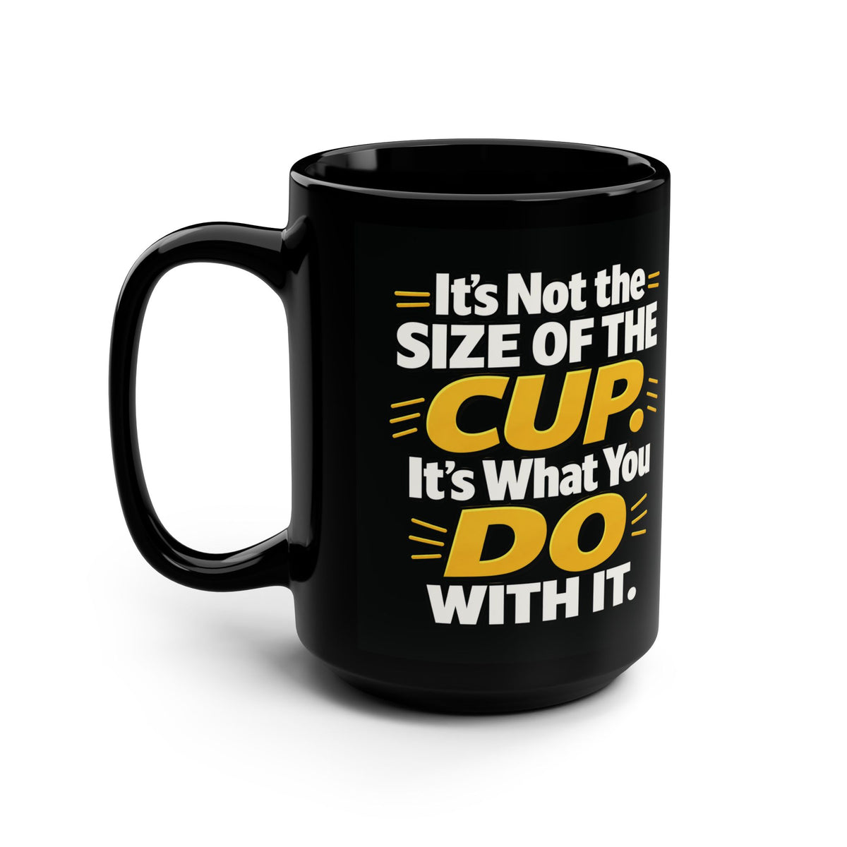 Big Mo’s Luffas | It’s Not the Size of the Cup Coffee Mug (15oz)